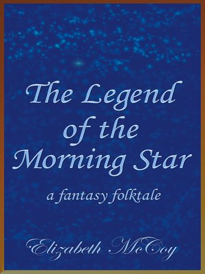 cover image of The Legend of the Morning Star